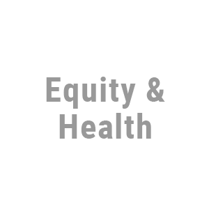 Equity and health